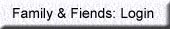Family and Friends Login